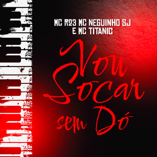 Vou socar sem Dó (Explicit)