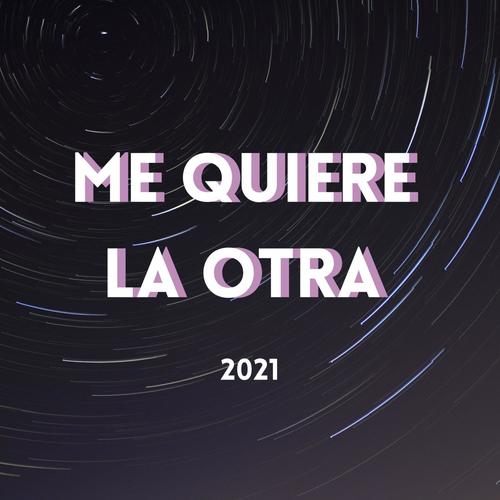 Me Quiere La Otra (Radio Edit)