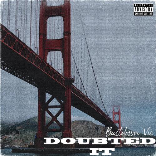 Doubted it (Explicit)