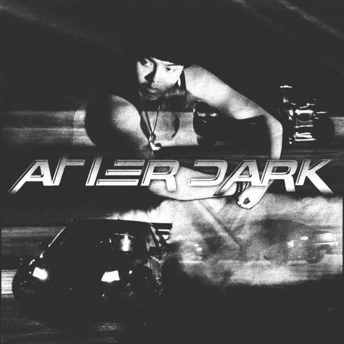 after dark (Explicit)