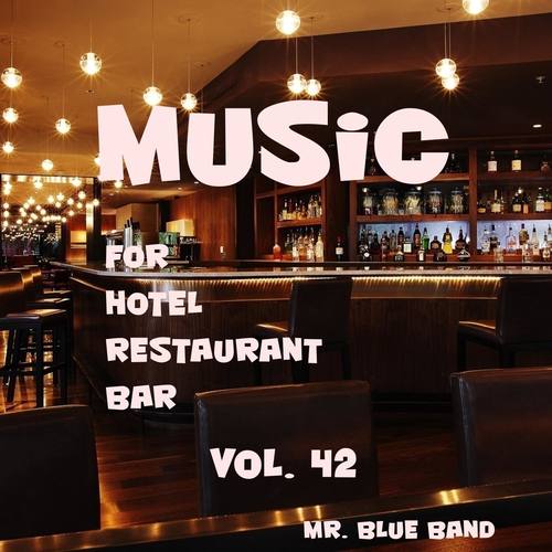 Music For Hotel, Restaurant, Bar Vol. 42