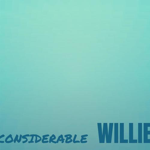 Considerable Willie