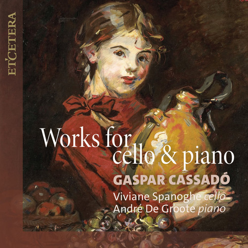 Cassadó: Works for Cello and Piano