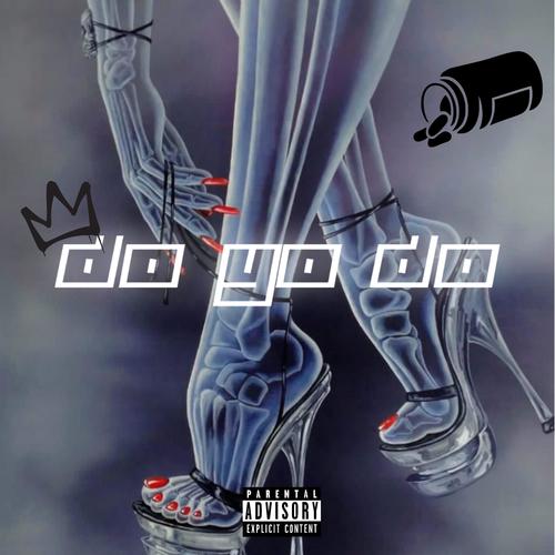 Do Yo Do (feat. Baybay da great) [Explicit]