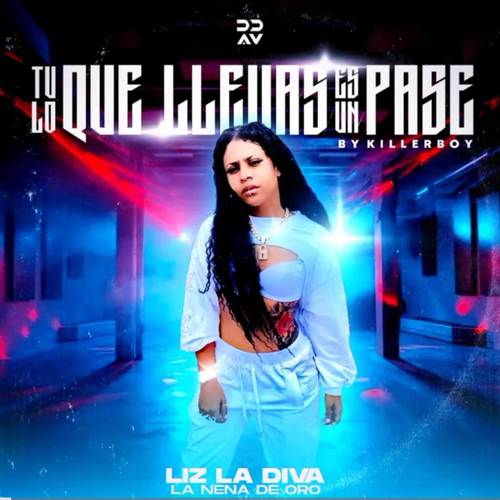 Tu Lo Que Llevas Es Un Pase (Explicit)