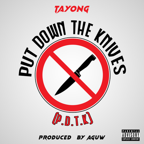 Put Down The Knives (P.D.T.K) [Explicit]