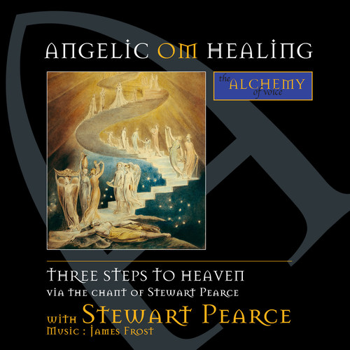 Angelic Om Healing: Three Steps to Heaven