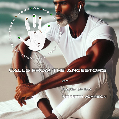 Calls from the Ancestors