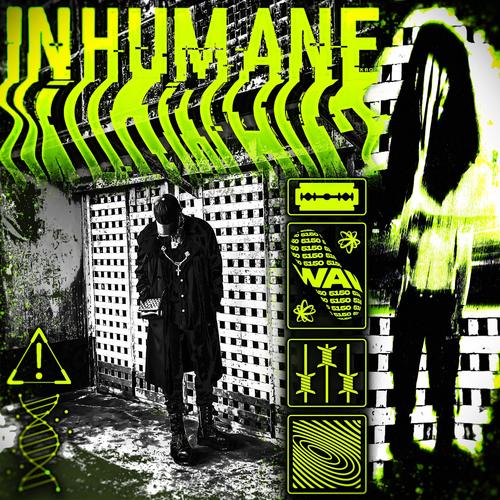 INHUMANE (Explicit)