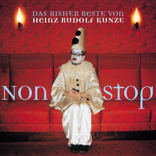 Nonstop (The Best Of Heinz Rudolf Kunze)