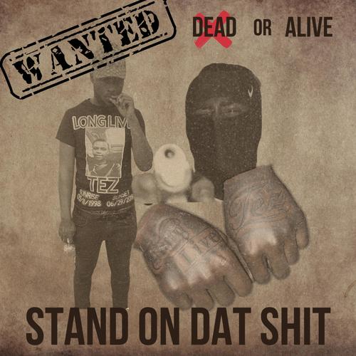 Stand On Dat **** (Explicit)