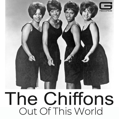 The Chiffons Out Of This World