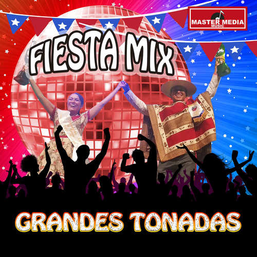 Fiesta Mix Grandes Tonadas: Tejiendo Redes / Huaso por Donde Me Miren / Con el Viento de Septiembre