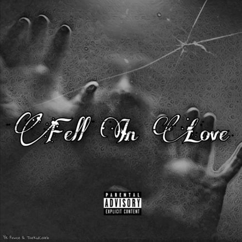 I FELL IN LOVE (Explicit)
