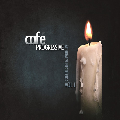 Cafe Progressive - Alternative Electronica, Vol. 1