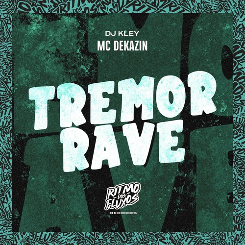Tremor Rave (Explicit)