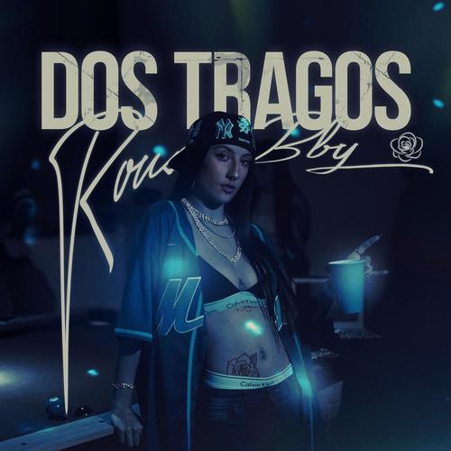Dos Tragos (Explicit)