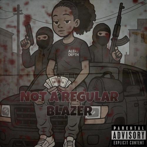 not a regular blazer (feat. walttrimm & Luhxrashh) [Explicit]
