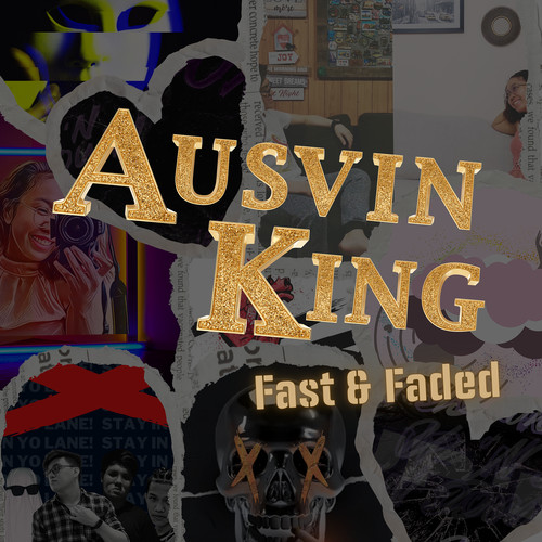 Ausvin King (Fast & Faded) [Explicit]