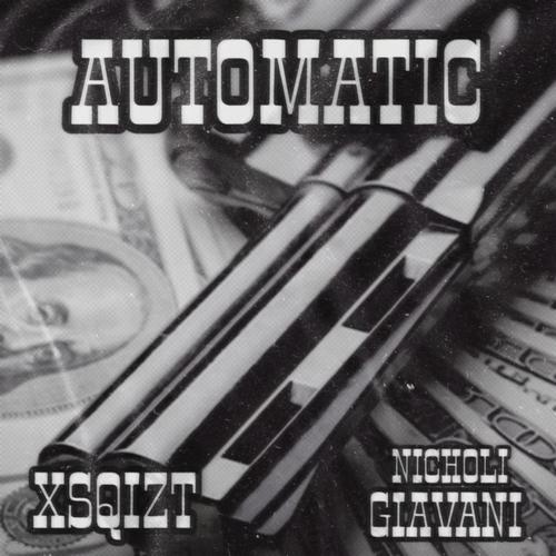 Automatic (feat. Xsqizt) [Explicit]
