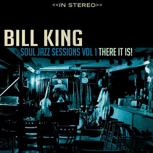 Soul Jazz Sessions, Vol. 1: There It Is!