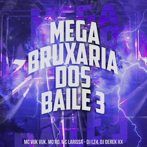 Mega Bruxaria dos Baile 3 (Explicit)