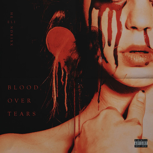 Blood over Tears (Explicit)