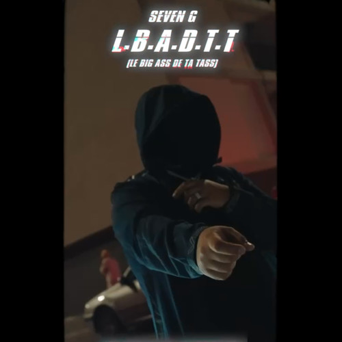 L.B.A.D.T.T (LE BIG ASS DE TA TASS) [Explicit]