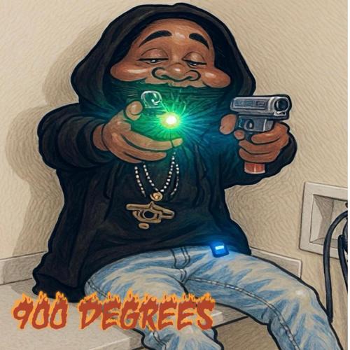 900 DEGREES (Explicit)