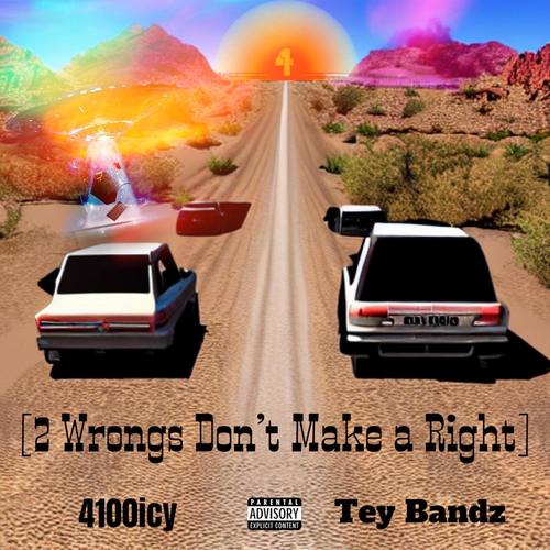 2 Wrongs Don't Make a Right (Explicit)