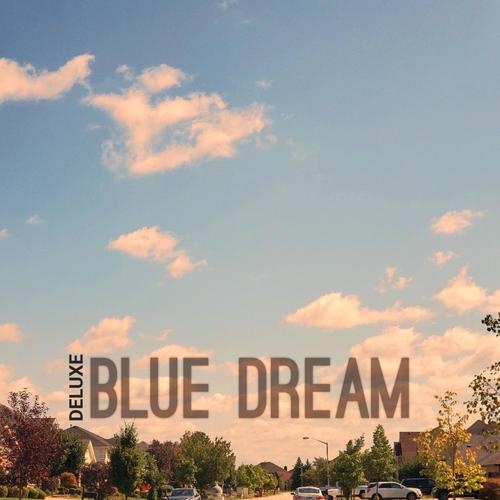 Blue Dream (Deluxe) [Explicit]