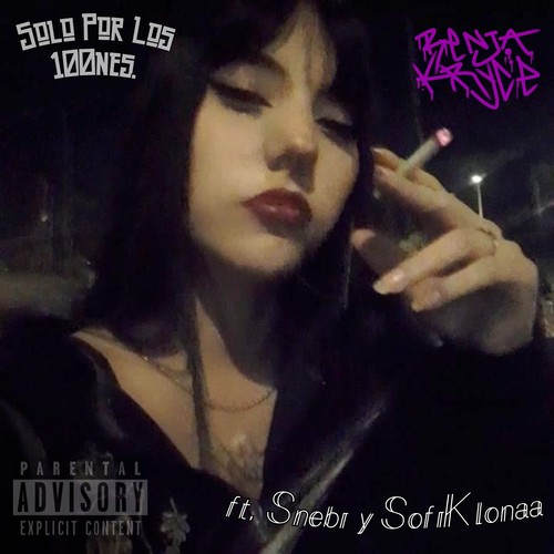 Solo por los 100nes (Explicit)