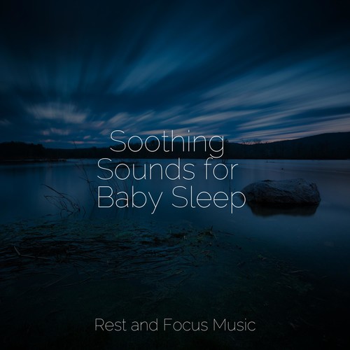 Soothing Sounds for Baby Sleep