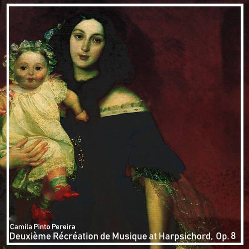 Deuxième Récréation de Musique at Harpsichord, Op. 8