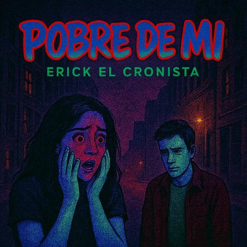 Pobre De Mi (feat. Erick El Cronista & New Black Cotize)