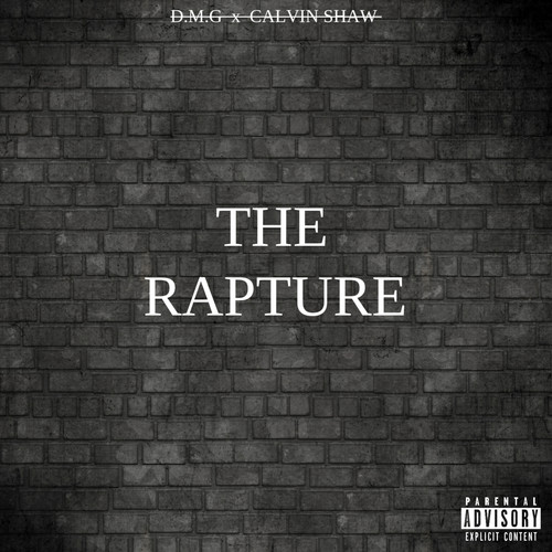 THE RAPTURE (Explicit)