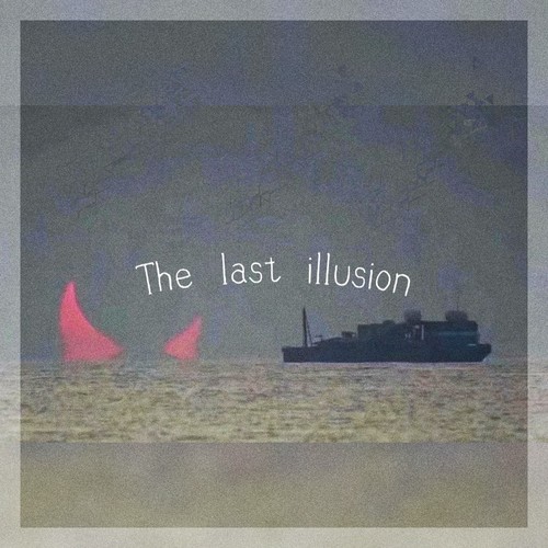 The last illusion
