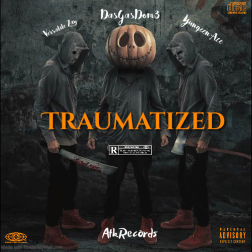 Traumatized (Explicit)