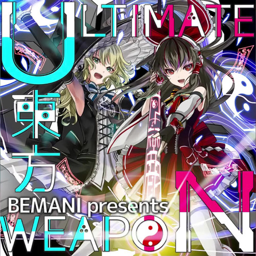 BEMANI presents 東方ULTIMATE WEAPON