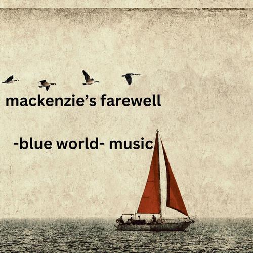 Mackenzie’s Farewell