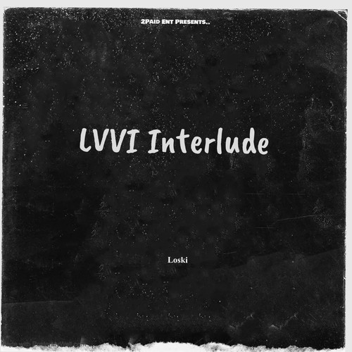 LVVI Interlude (Explicit)