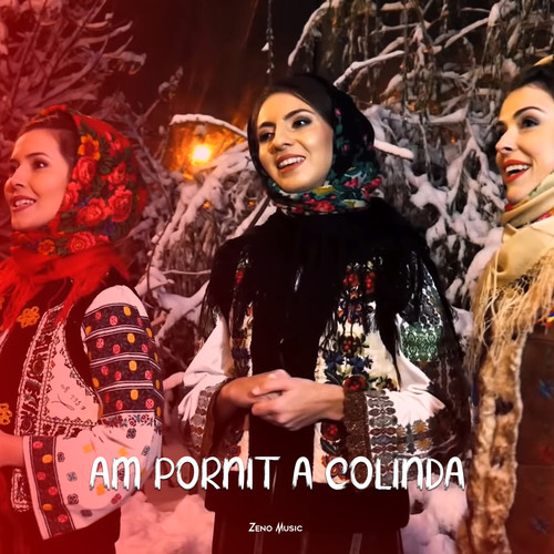 Am pornit a colinda