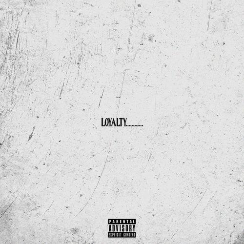 Loyalty (Explicit)