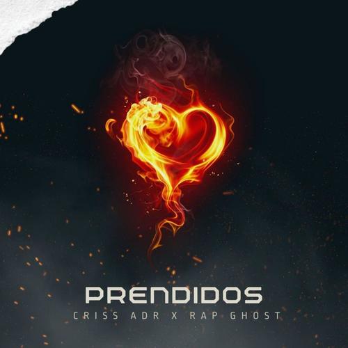 Prendidos (feat. Rap Ghost)