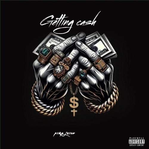 Getting cash (Explicit)