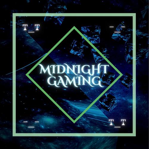 Midnight Gaming