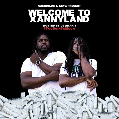 Casino Loc / Keyz - Welcome To XannyLand