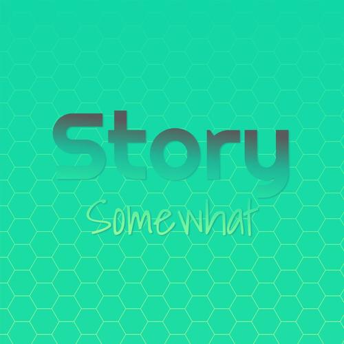 Story Somewhat
