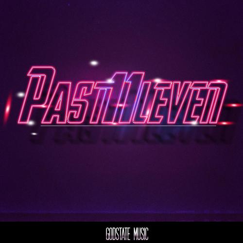 Past 11 (feat. Past11leven) [Explicit]