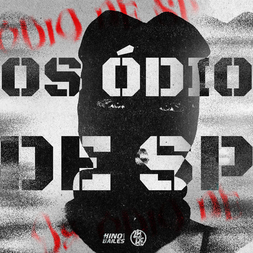 Os Ódio de Sp (Explicit)